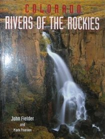Colorado: Rivers of the Rockies