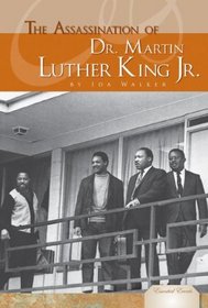 The Assassination of Dr. Martin Luther King Jr. (Essential Events)