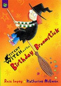 The Birthday Broomstick (Titchy Witch)