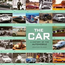 The Car: A History of the Automobile