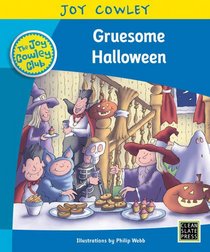 Gruesome Halloween: Level 16: The Gruesome Family, Guided Reading (Joy Cowley Club, Set 1)