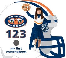 Auburn Tigers 123: My First Counting Book (101 My First Text-Board-Book)
