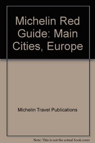 Michelin Red Guide: Main Cities, Europe