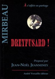 Dreyfusard ! (French Edition)