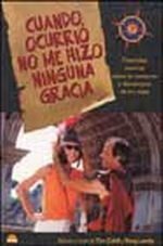 Cuando ocurrio no me hizo ninguna gracia / When It Happened I Was Not Amused (Spanish Edition)