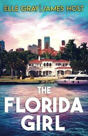 The Florida Girl (The Florida Girl FBI Mystery Thriller)