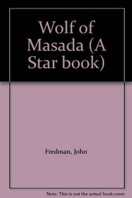 Wolf of Masada (A Star book)