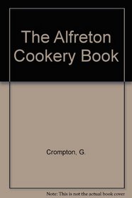 The Alfreton Cookery Book
