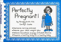 Perfectly Pregnant