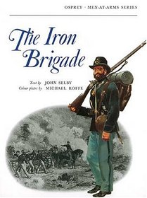 The Iron Brigade (Men-at-Arms)