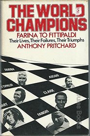 The world champions: Giuseppe Farina (1950) to Emerson Fittipaldi (1972)