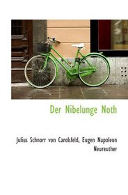 Der Nibelunge Noth (German Edition)