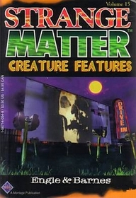 Creature Features (Strange Matter, No 15)