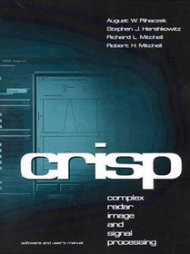 CRISP: Complex Radar Image and Signal Processing - Software and User's Manual
