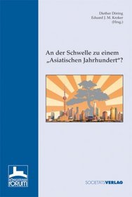 An der Schwelle zu einem Asiatischen Jahrhundert?