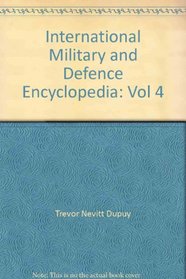 International Military and Defence Encyclopedia: Vol 4