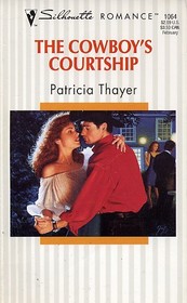 The Cowboy's Courtship (Silhouette Romance, No 1064)