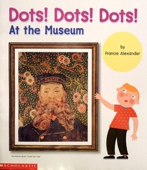 Dots! Dots! Dots! At the Museum