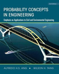 Probability Concepts in Engineering: Emphasis on Applications to Civil and Environmental Engineering