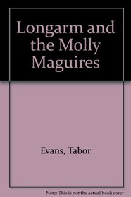 Longarm and the Molly Maguires (Longarm, No 10)