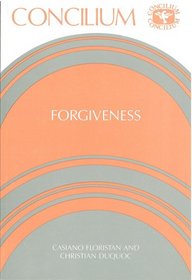 Forgiveness (Concilium, Vol 184)