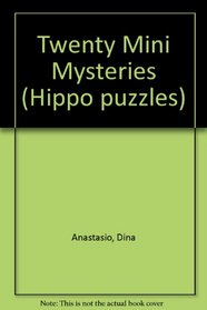 Twenty Mini Mysteries (Hippo puzzles)