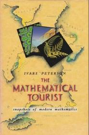 The Mathematical Tourist: Snapshots of Modern Mathematics