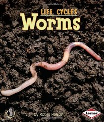 Worms (Animal Life Cycles)