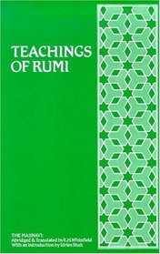 Teachings of Rumi: The Masnavi