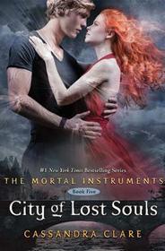 City of Lost Souls (Mortal Instruments, Bk 5)