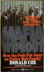 Mafia Wipeout: How the Law Put Away an Entire Crime Family