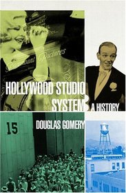 The Hollywood Studio System : A History