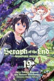 Seraph of the End, Vol. 19: Vampire Reign (19)