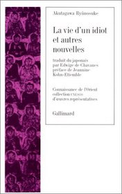 La vie d'un idiot et autres nouvelles (Collection UNESCO d'euvres representatives) (French Edition)