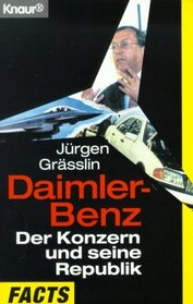 Daimler-Benz: Der Konzern und seine Republik (Knaur Facts) (German Edition)