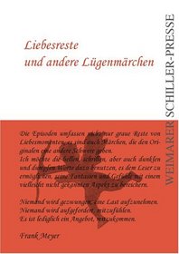 Liebesreste und andere Luegenmaerchen (German Edition)