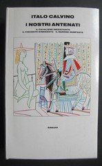 I nostri antenati (Il cavaliere inesistente; Il visconte dimezzato; Il barone rampante)