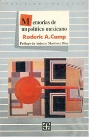 Memorias de un politico mexicano/ Memories of a Mexican Politician (Spanish Edition)