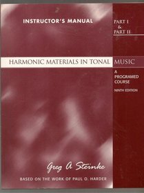 Harmonic Materials in Tonal Music a Programed Course (Instructor's Manual) (Parts I & II)