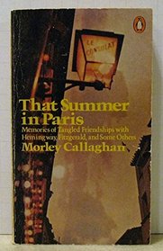 That summer in Paris: Memories of tangled friendships with Hemingway, Fitzgerald, and some others