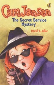 Cam Jansen and the Secret Service Mystery (Cam Jansen, Bk 26)