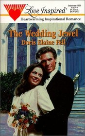The Wedding Jewel (Love Inspired, No 74)
