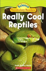 Really Cool Reptiles Science Vocabulary Readers