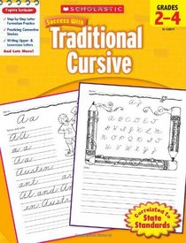 Scholastic Success with Traditional Cursive, Grades 2-4