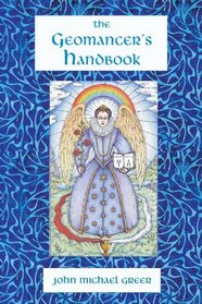 The Geomancer's Handbook: Divination and Magic