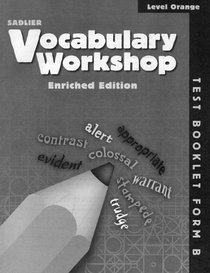 Vocabulary Workshop 2011 Level Orange Test Booklet Form B (Grade 4)