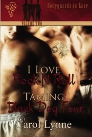 Bodyguards in Love, Vol 2: I Love Rock n' Roll / Taming Black Dog Four