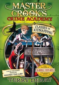 Classes in Kidnapping (Master Crook's Crime Academy)