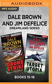 Dale Brown and Jim DeFelice Dreamland Series: Books 15-16: Drone Strike & Target Utopia (Dale Brown's Dreamland Series)