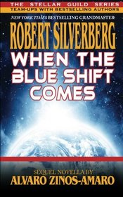 When The Blue Shift Comes (Stellar Guild, Vol 4)